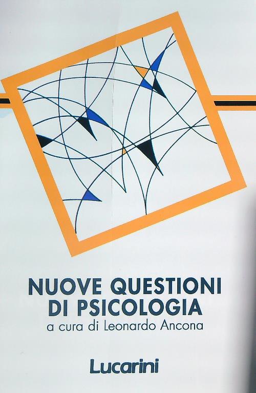 Nuove questioni di psicologia I/ Tomo secondo - Leonardo Ancona - copertina