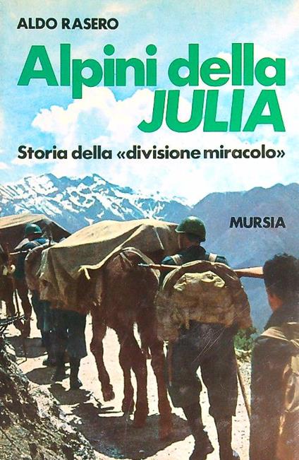 Alpini della Julia - Aldo Rasero - copertina