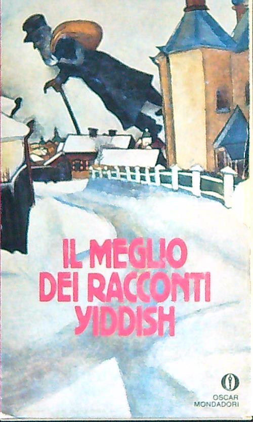 Il meglio dei racconti Yiddish. 2vv - Irving Howe,Eliezer Greenberg - copertina