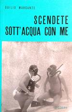 Scendete sott'acqua con me