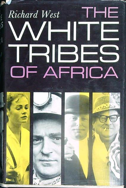 The White Tribes of Africa - Richard West - copertina