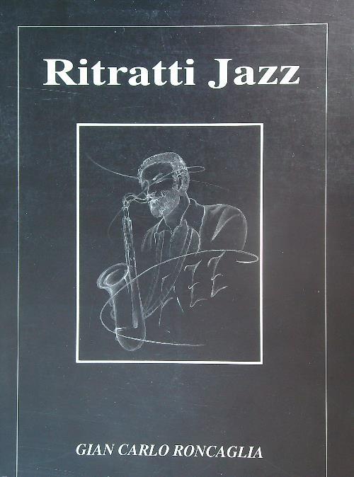 Ritratti jazz - Gian Carlo Roncaglia - copertina