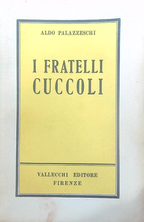 I fratelli cuccoli - Aldo Palazzeschi - copertina