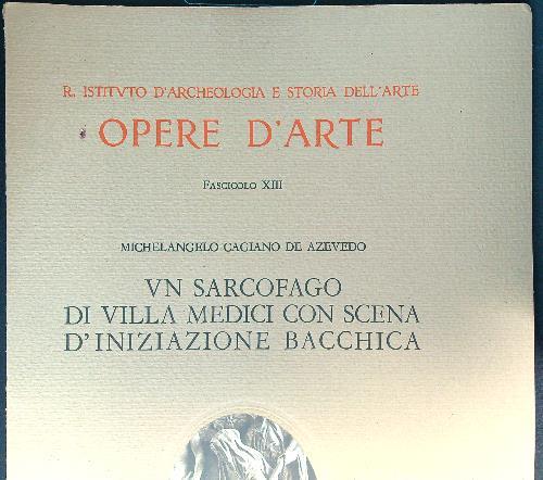 Opere d'arte fascicolo XIII - Michelangelo Cagiano de Azevedo - copertina