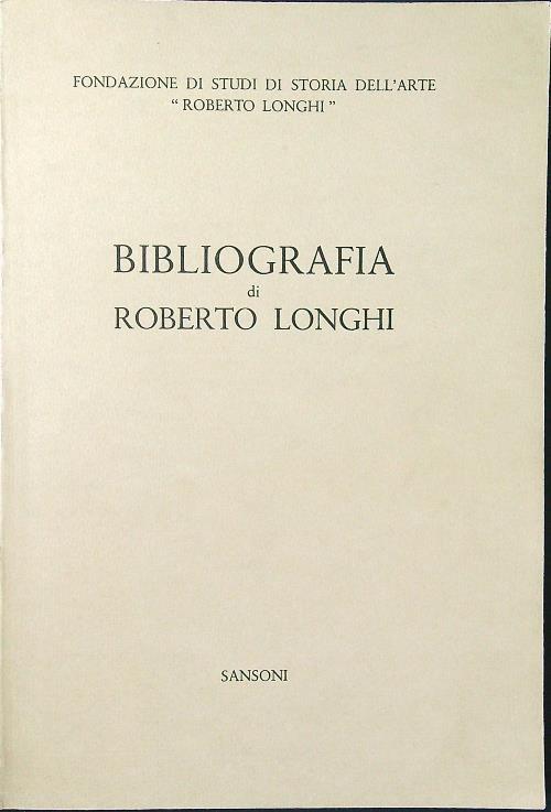 Bibliografia di Roberto Longhi - Antonio Boschetto - copertina