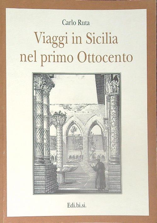 Viaggi in Sicilia nel primo Ottocento  - Carlo Ruta - copertina