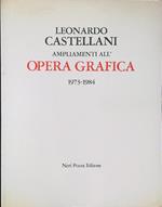 Leonardo Castellani. Ampliamenti all'opera grafica 1973-1984