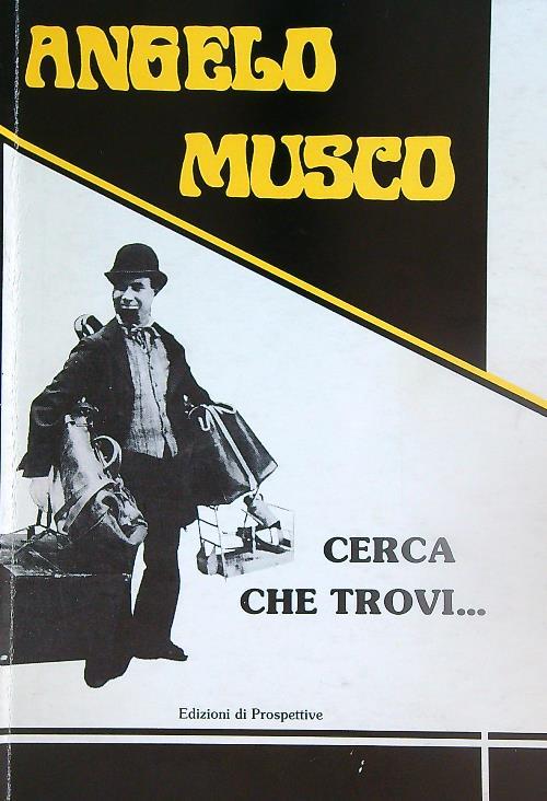 Cerca che trovi... - Angelo Musco - copertina