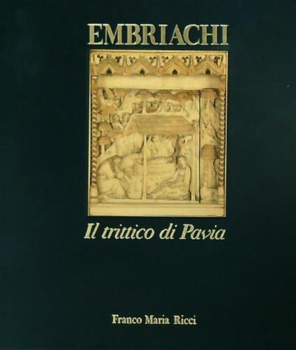 Embriachi. Il trittico di Pavia - copertina
