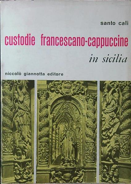 Custodie francescano-cappuccine in Sicilia - Santo Calì - copertina