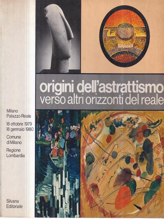 Origini dell'Astrattismo. Verso altri orizzonti del reale - copertina