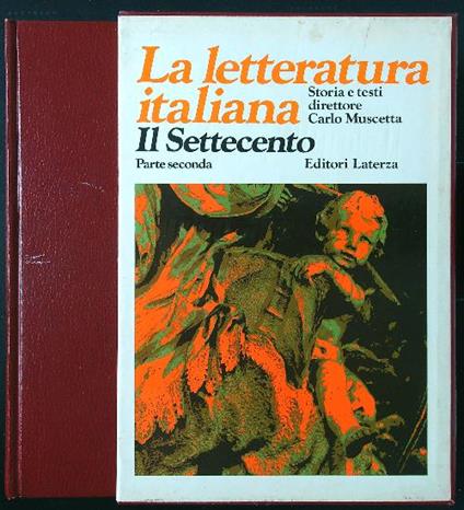 La letteratura italiana 6: il Settecento parte II - Carlo Muscetta - copertina