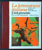 La letteratura italiana 10: l'età presente parte II e indici generali