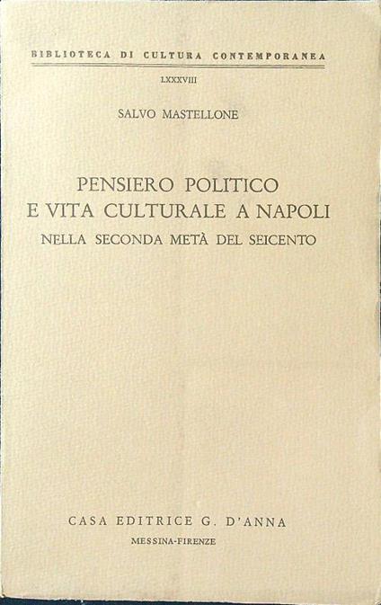 Pensiero politico e vita culturale a Napoli nella seconda metà del Seicento - Salvo Mastellone - copertina