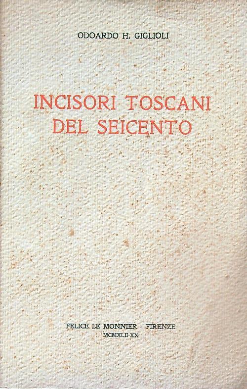 Incisori toscani del seicento - Odoardo Giglioli - copertina