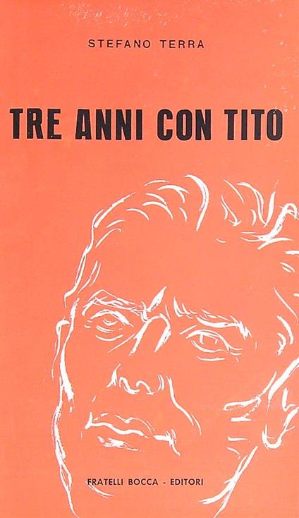 Tre anni con Tito - Stefano Terra - copertina