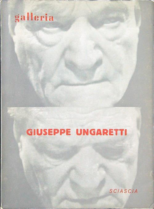 Galleria n. 4-6/luglio-dicembre 1968 - Giuseppe Ungaretti - Ornella Sobrero - copertina