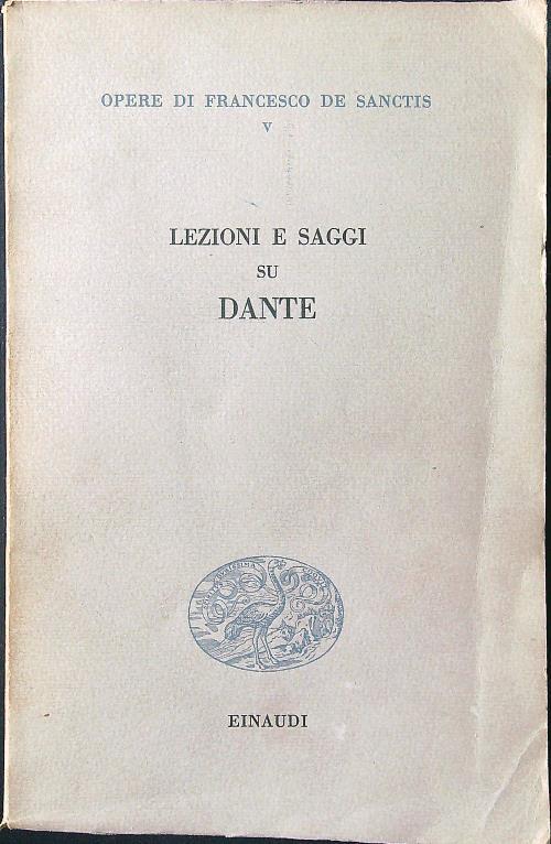 Lezioni e saggi su Dante - Francesco De Sanctis - copertina
