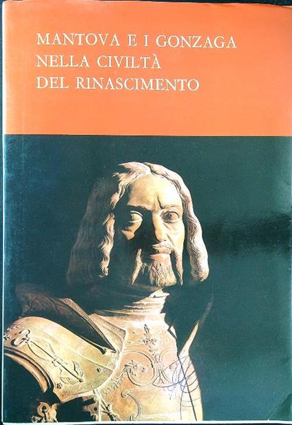 Mantova e i Gonzaga nella civiltà del Rinascimento - copertina