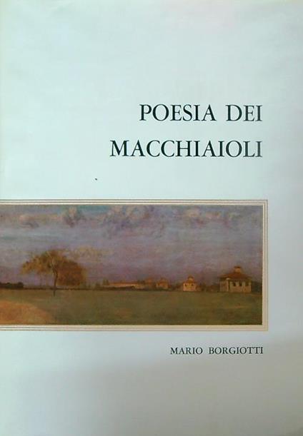 Poesia dei Macchiaioli - Mario Borgiotti - copertina