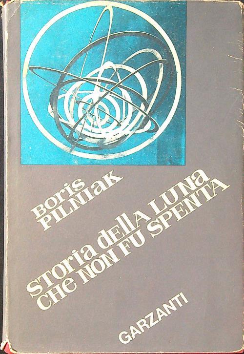 Storia della luna che non fu spenta - Boris Pilniak - copertina