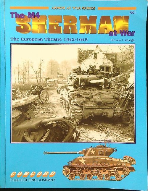 The M4 Sherman at War: the European Theatre 1942-1945 - Steven J. Zaloga - copertina