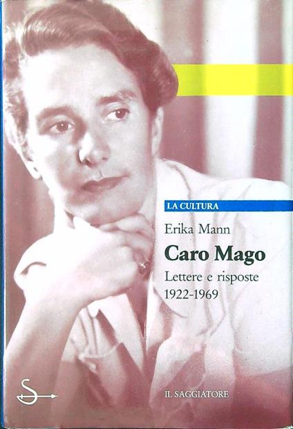 Caro mago. Lettere e risposte - Erika Mann - copertina