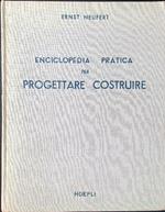 Enciclopedia pratica per progettare e costruire