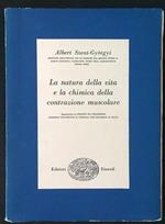 La natura della vita e la chimica della contrazione muscolare