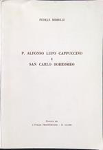 P. Alfonso Lupo Cappuccino e San Carlo Borromeo L'Italia Francescana n. 2-3/1989