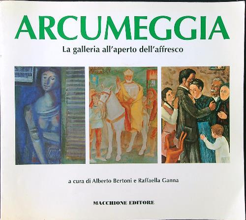 Arcumeggia. La galleria all'aperto dell'affresco - Bertoni - copertina