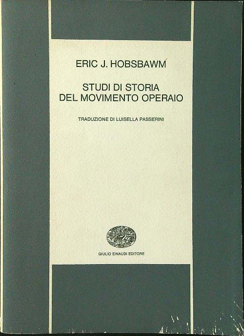 Studi di storia del movimento operaio - Eric J. Hobsbawm - copertina