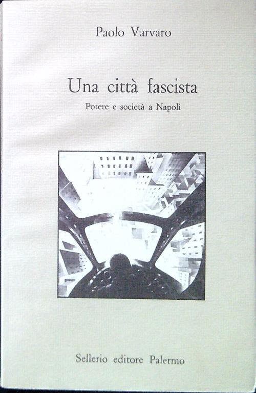 Una città fascista - Paolo Varvaro - copertina