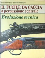 Il  fucile da caccia a percussione centrale Vol 1