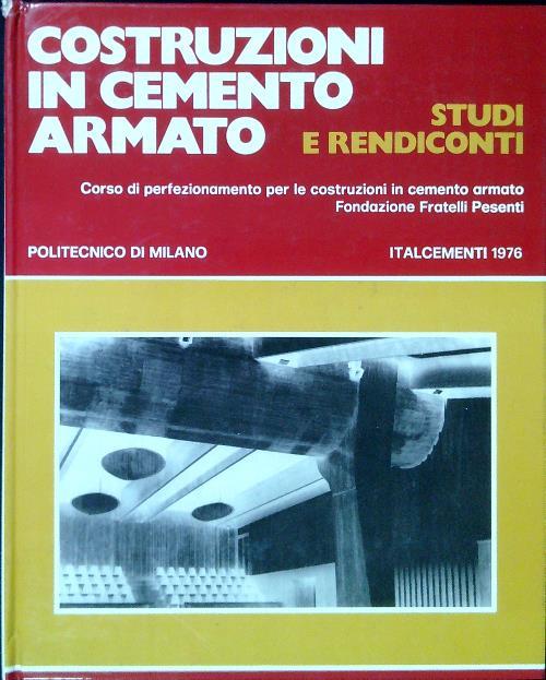 Costruzioni In Cemento Armato. Studi e rendiconti 13/1976 - copertina