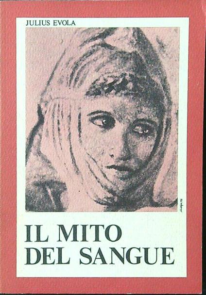 Il mito del sangue - Julius Evola - copertina