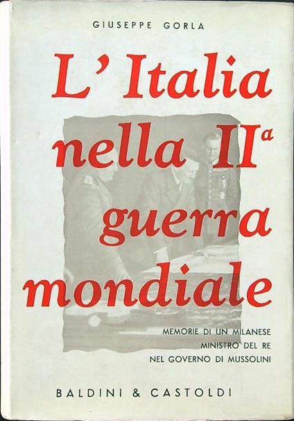 L' Italia nella II guerra mondiale - Giuseppe Gorla - copertina