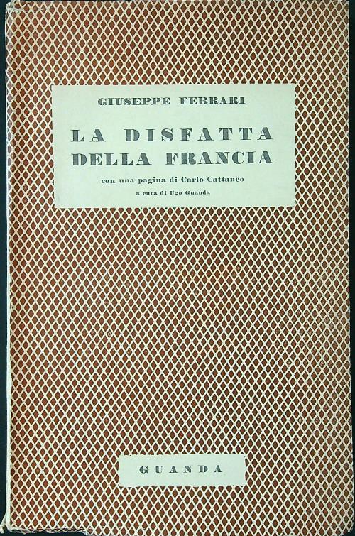 La disfatta della Francia - Giuseppe Ferrari - copertina