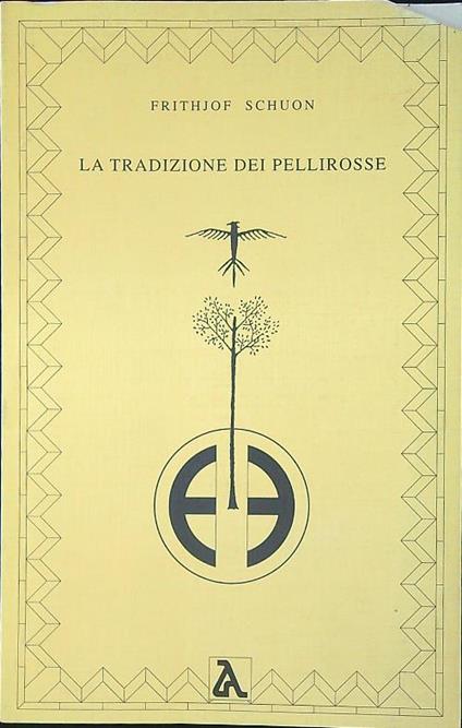 La tradizione dei pellirosse - F. Schuon - copertina