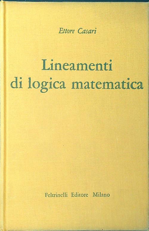 Lineamenti di logica matematica - Ettore Casari - copertina