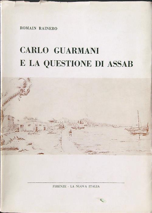 Carlo Guarmani e la questione di Assab - Romain Rainero - copertina