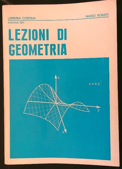 Lezioni di geometria per il 1 anno di ingegneria - Mario Rosati - copertina