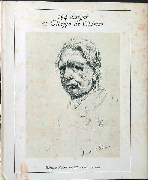 194 Disegni di Giorgio De Chirico - Ezio Gribaudo - copertina