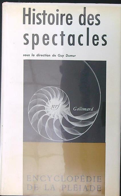 Histoire des spectacles - Guy Dumur - copertina