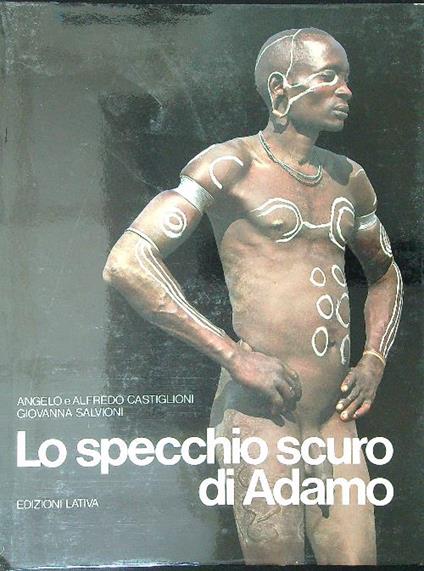 Lo  specchio scuro di Adamo - A. Castiglioni - copertina