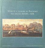 Vedute e luoghi di Palermo nei secoli XVIII e XIX