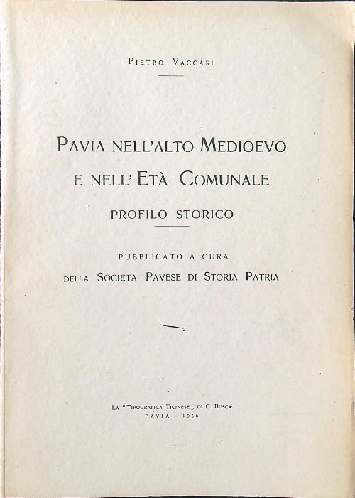 Pavia nell'alto medioevo e nell'età comunale - Pietro Vaccari - copertina