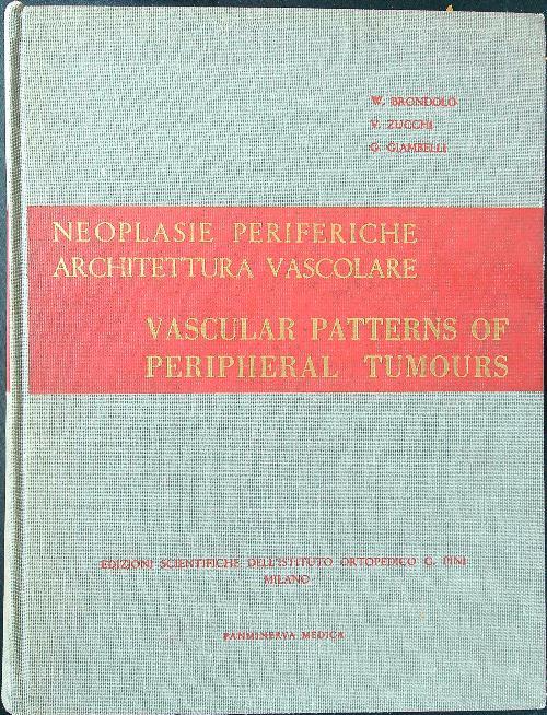 Neoplasie periferiche - Architettura vascolare - Brondolo - copertina