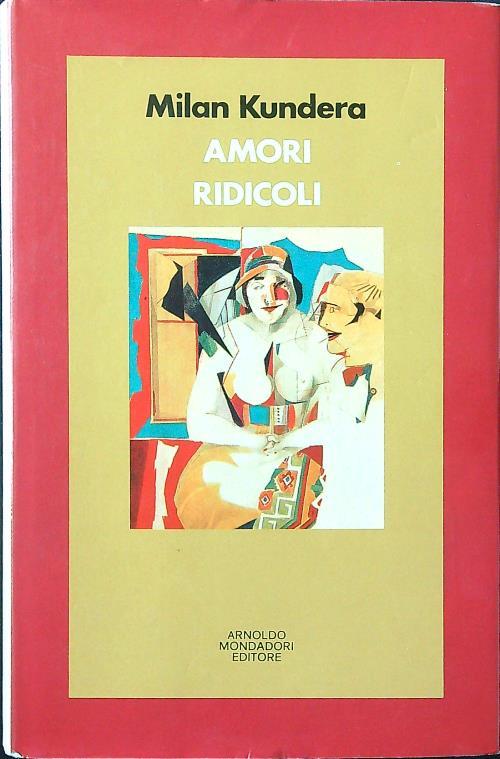 Amori ridicoli - Milan Kundera - copertina