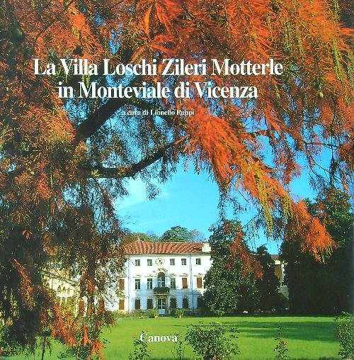 La Villa Loschi Zileri Motterle in Monteviale di Vicenza - Lionello Puppi - copertina